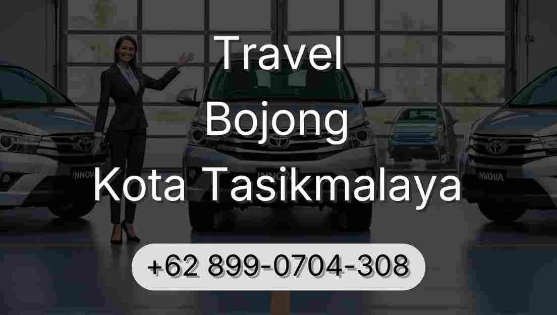 Travel Bojong Kota Tasikmalaya