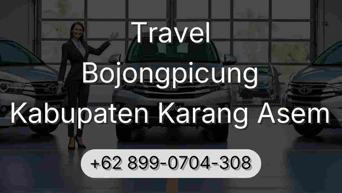 Travel Bojongpicung Kabupaten Karang Asem