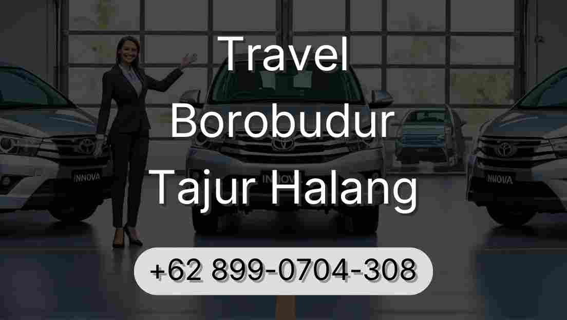 Travel Borobudur Tajur Halang