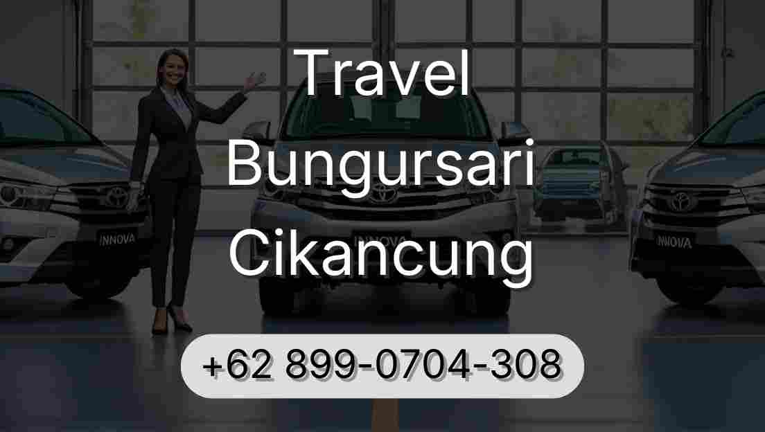 Travel Bungursari Cikancung