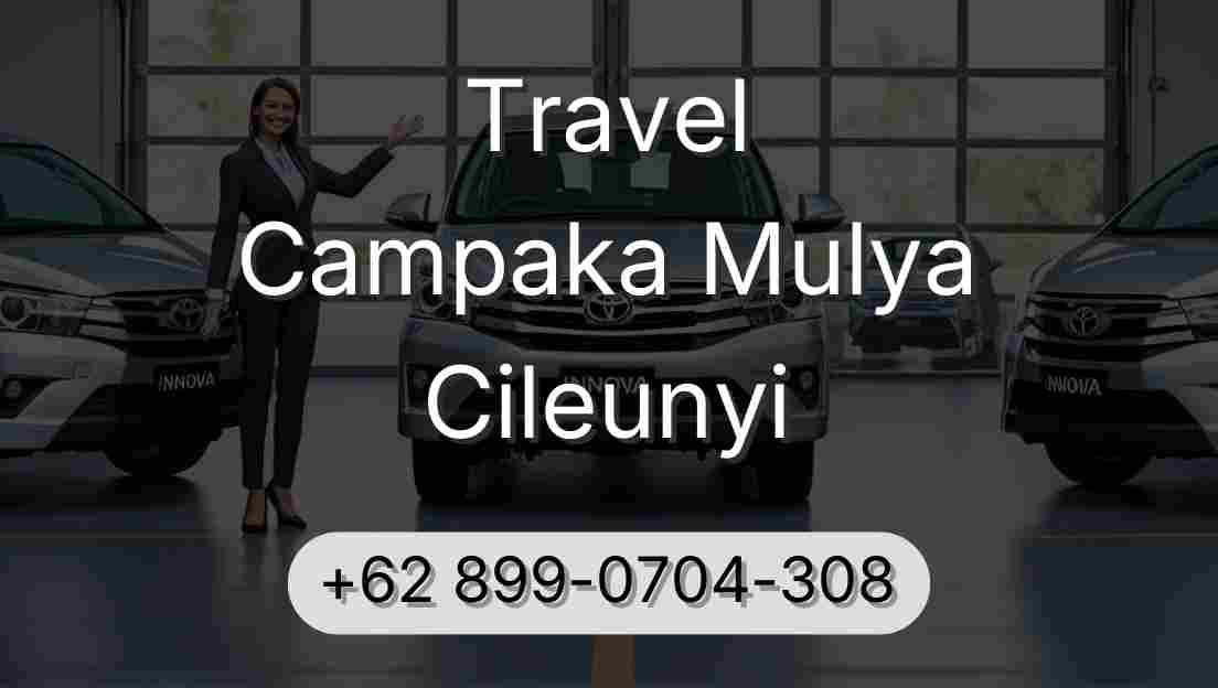 Travel Campaka Mulya Cileunyi