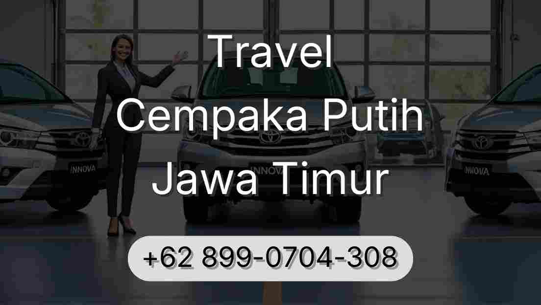 Travel Cempaka Putih Jawa Timur