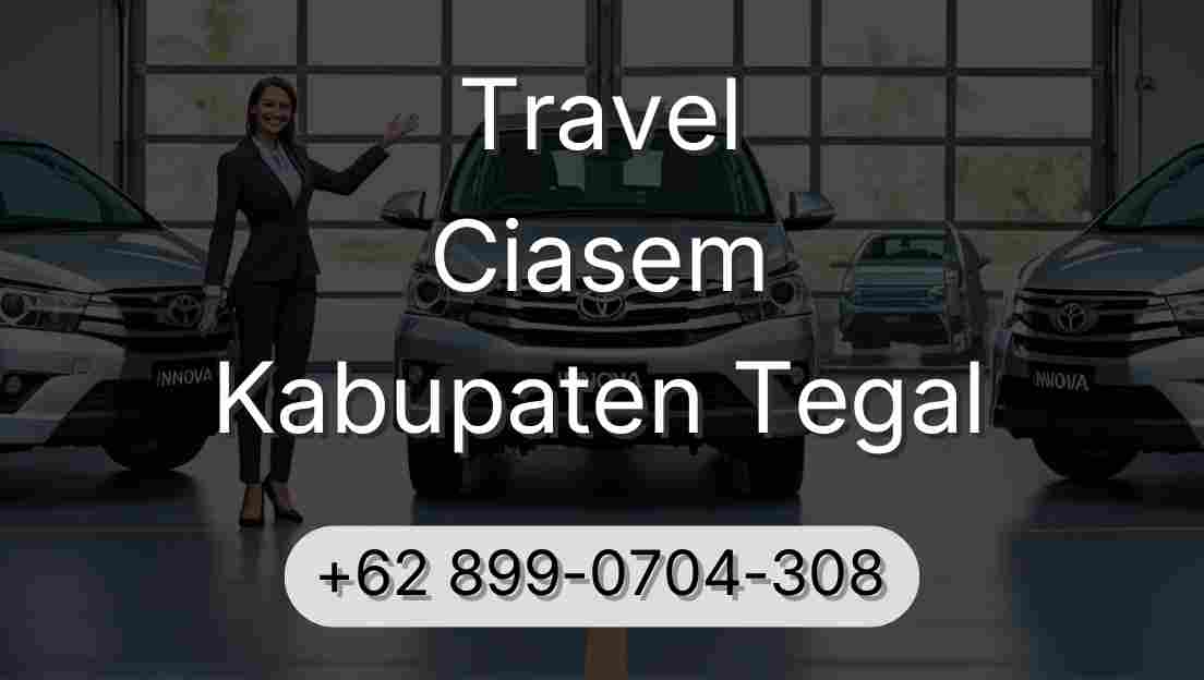Travel Ciasem Kabupaten Tegal