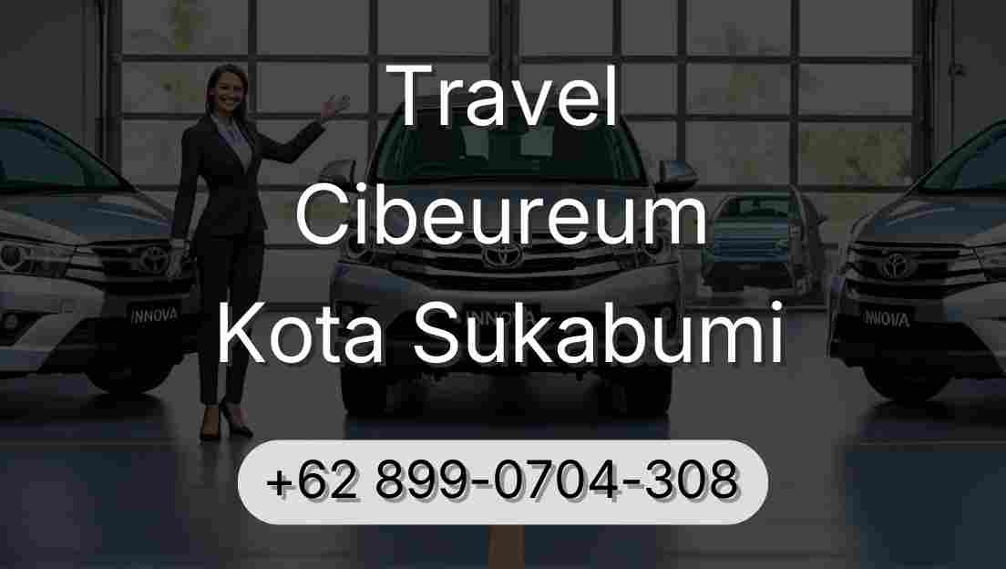 Travel Cibeureum Kota Sukabumi