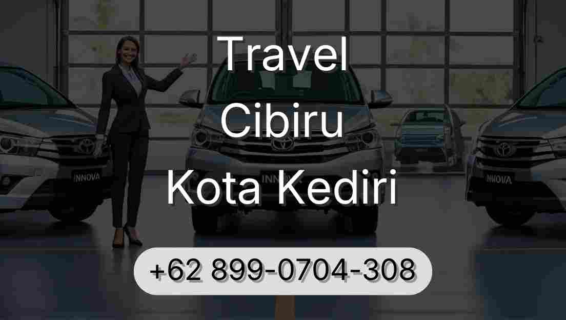 Travel Cibiru Kota Kediri