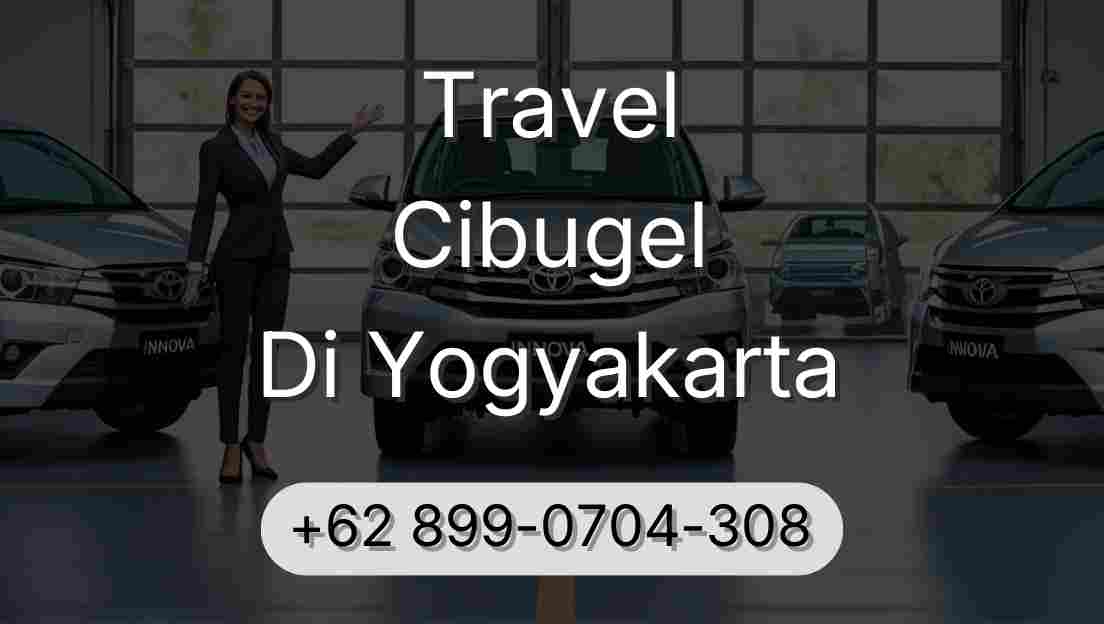 Travel Cibugel Di Yogyakarta