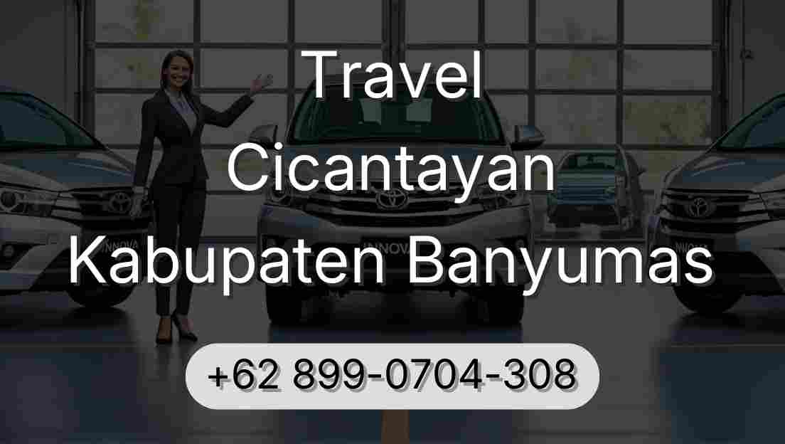 Travel Cicantayan Kabupaten Banyumas