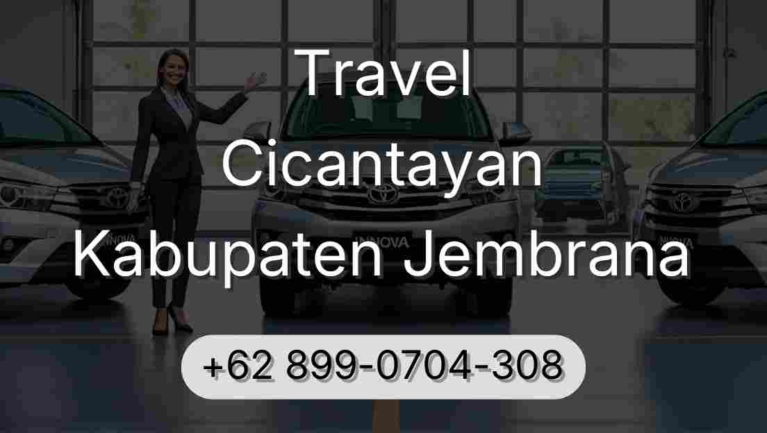 Travel Cicantayan Kabupaten Jembrana