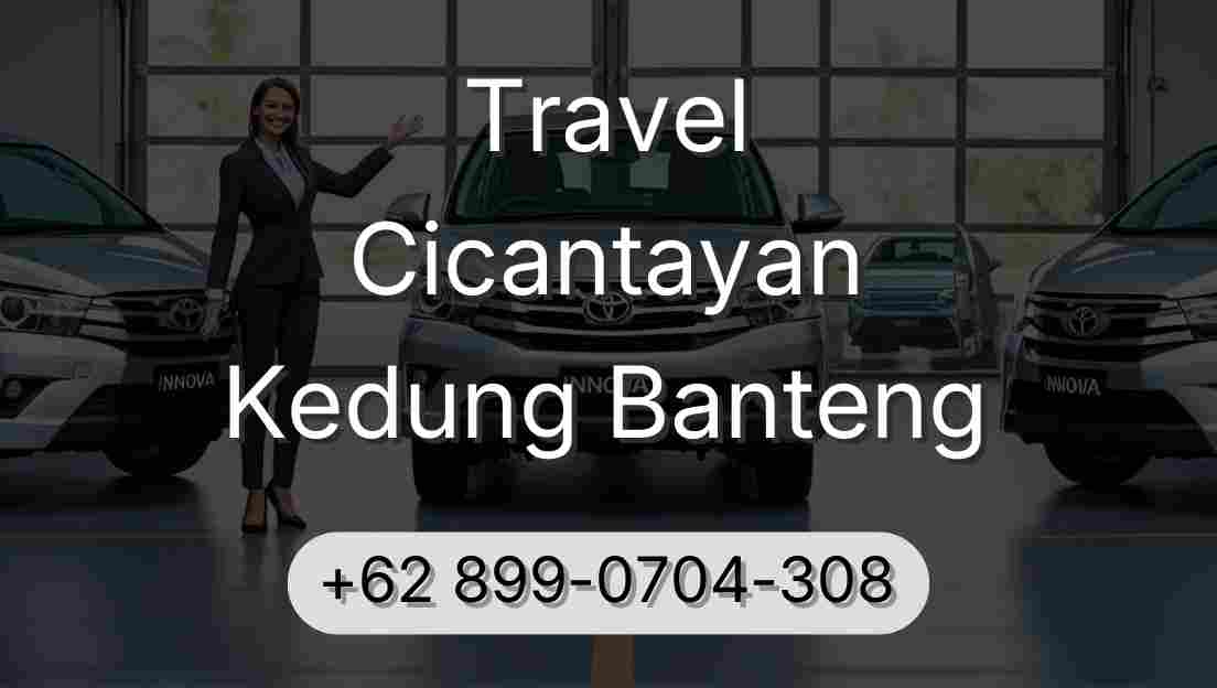 Travel Cicantayan Kedung Banteng