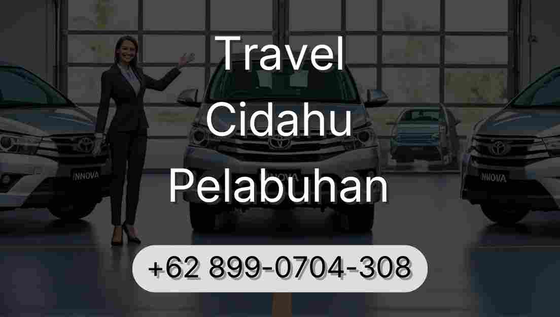 Travel Cidahu Pelabuhan