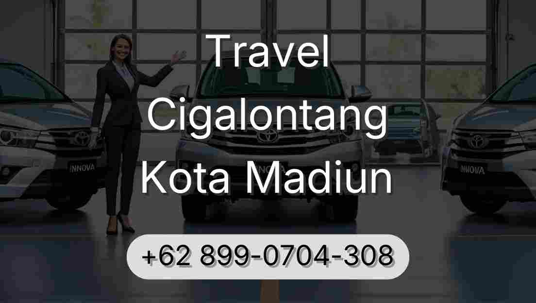 Travel Cigalontang Kota Madiun