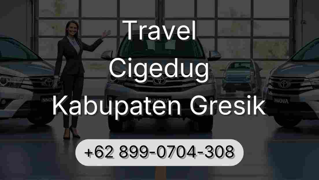 Travel Cigedug Kabupaten Gresik