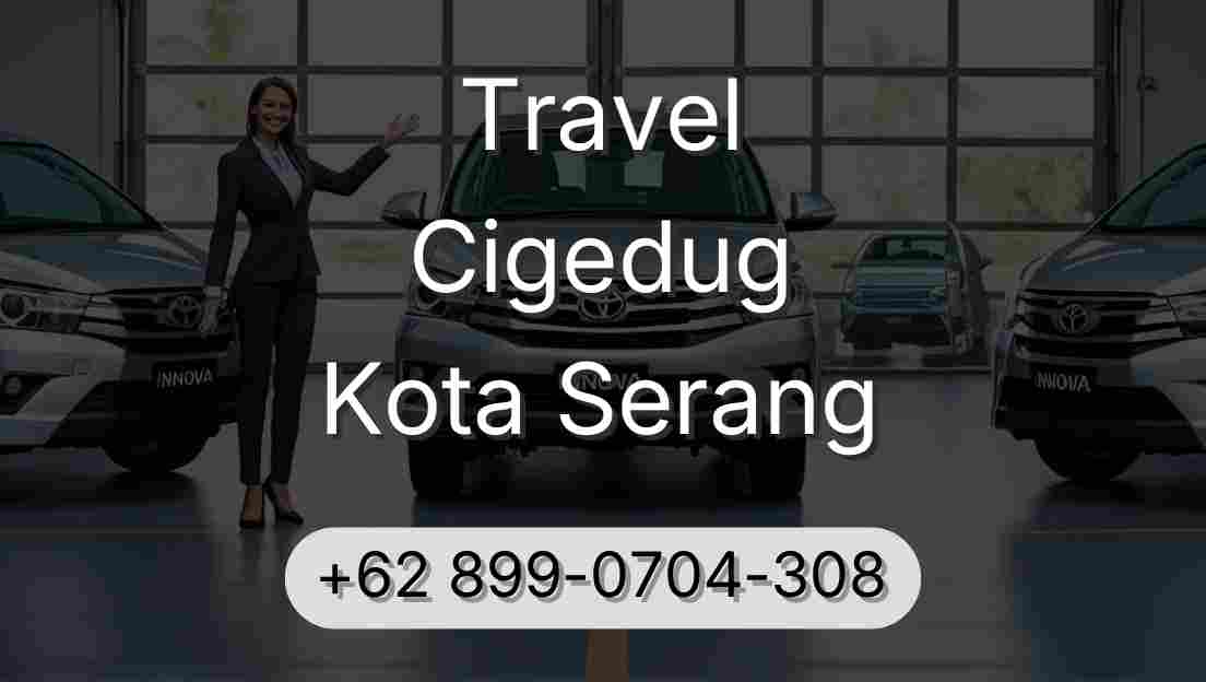 Travel Cigedug Kota Serang