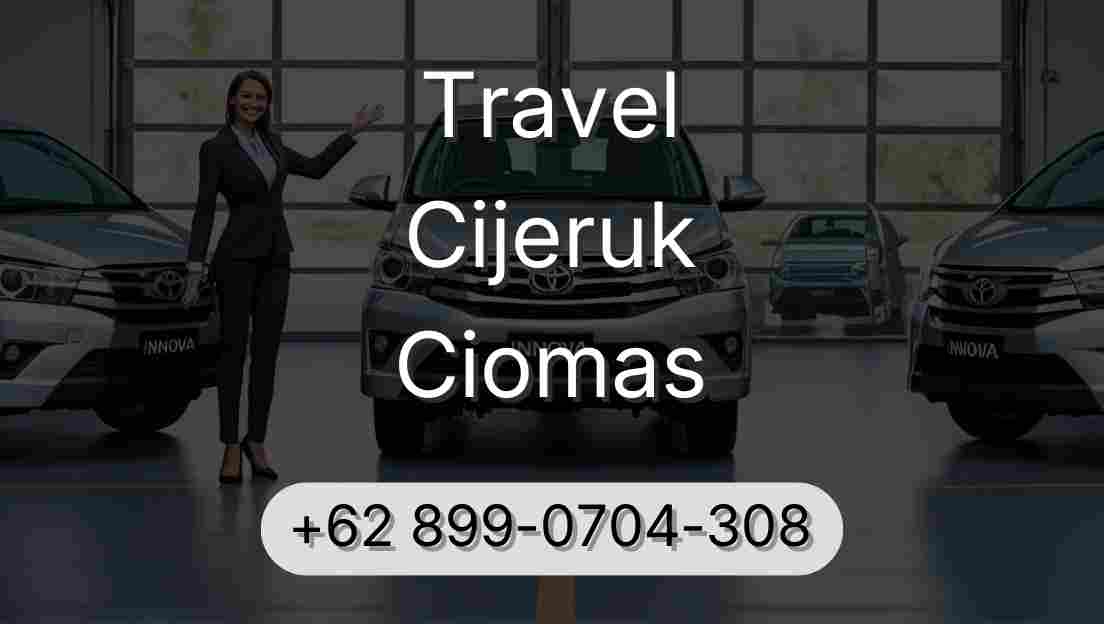 Travel Cijeruk Ciomas