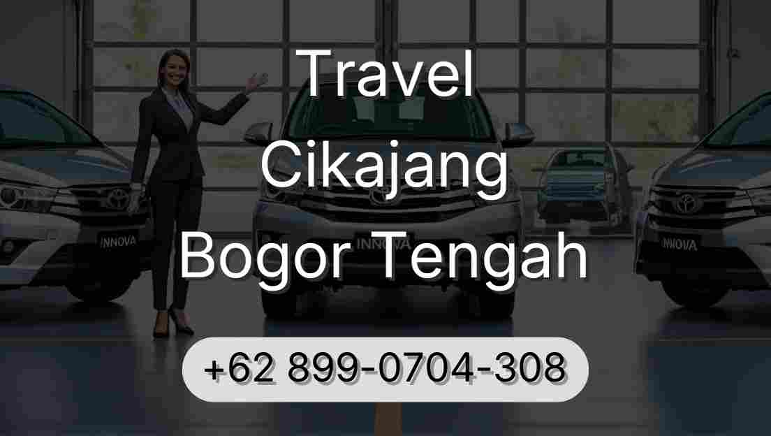 Travel Cikajang Bogor Tengah