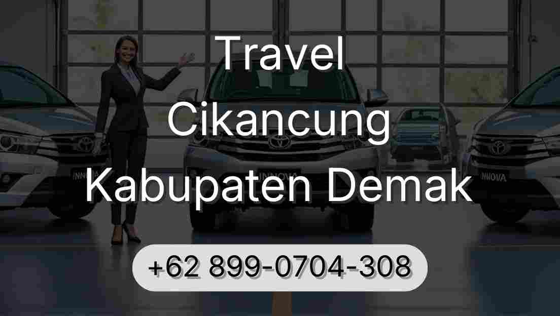 Travel Cikancung Kabupaten Demak