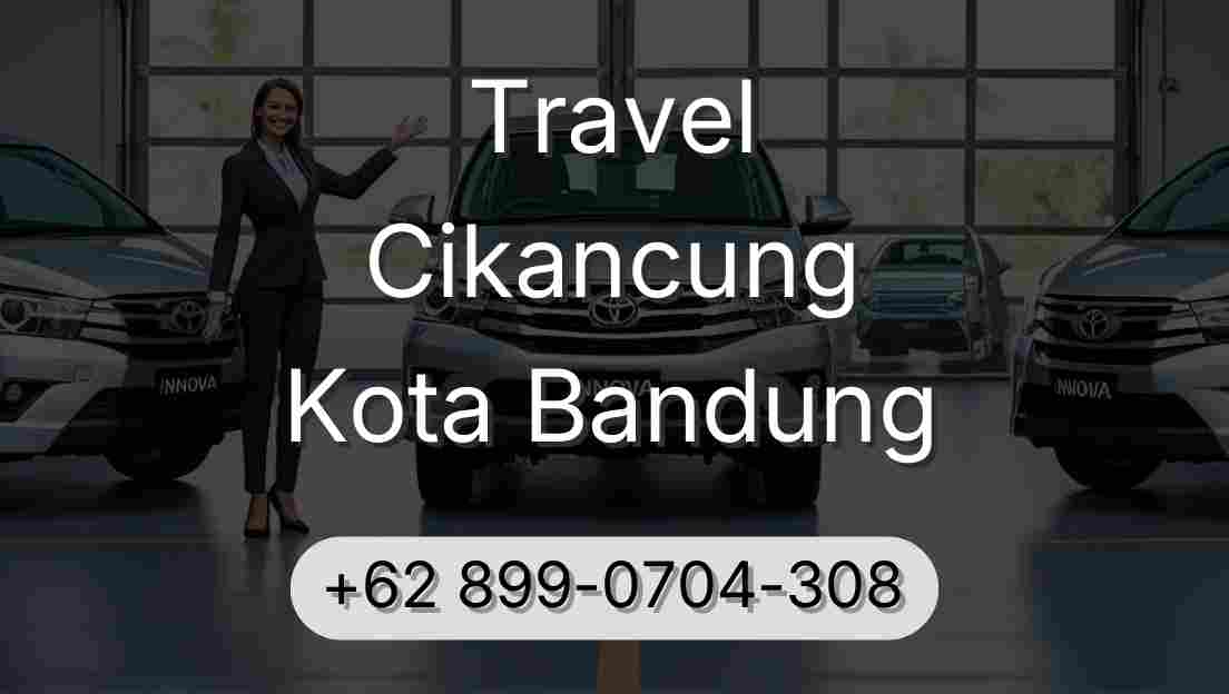 Travel Cikancung Kota Bandung