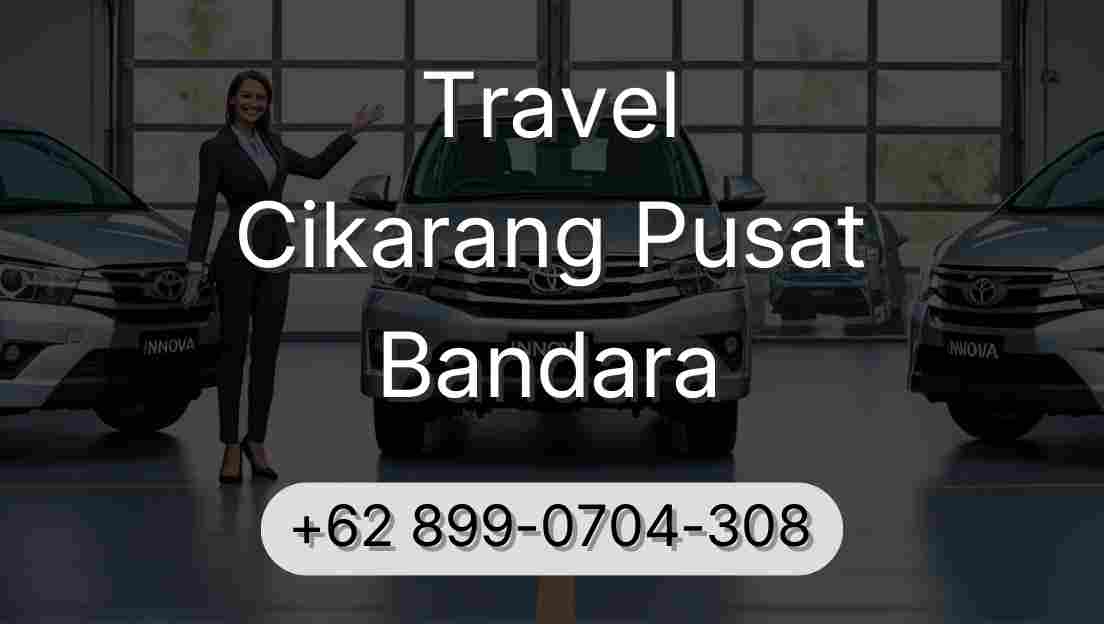 Travel Cikarang Pusat Bandara