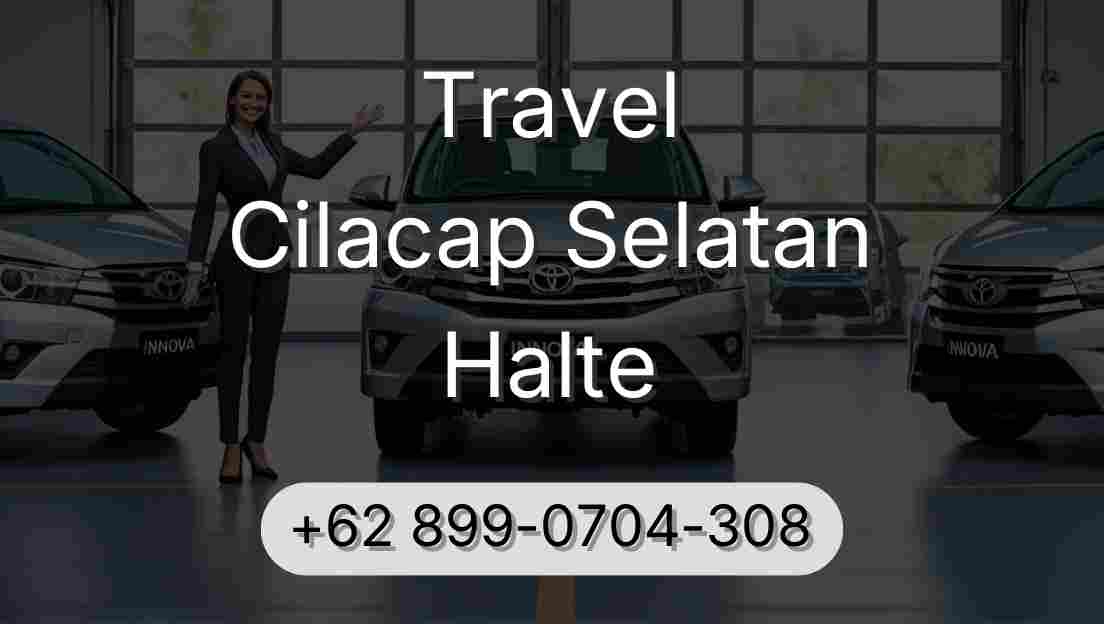 Travel Cilacap Selatan Halte