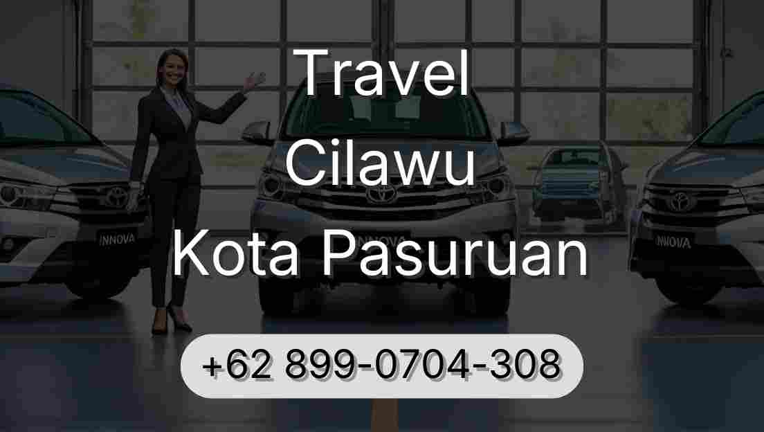 Travel Cilawu Kota Pasuruan