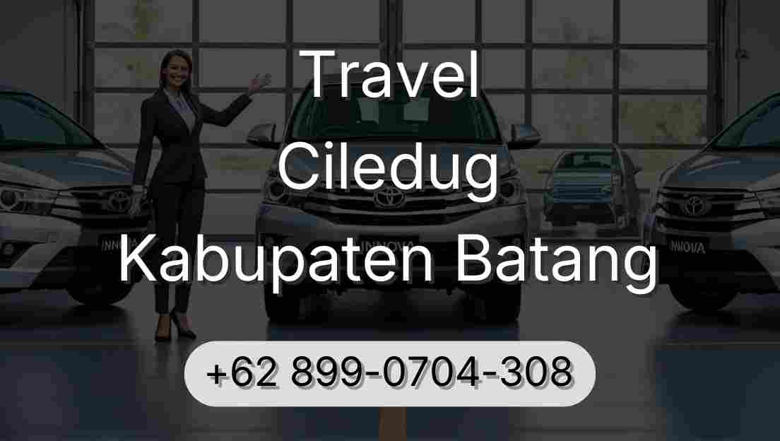 Travel Ciledug Kabupaten Batang