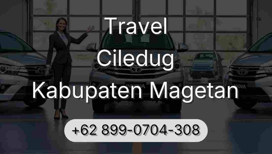 Travel Ciledug Kabupaten Magetan