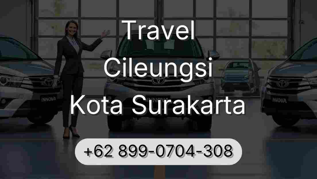 Travel Cileungsi Kota Surakarta