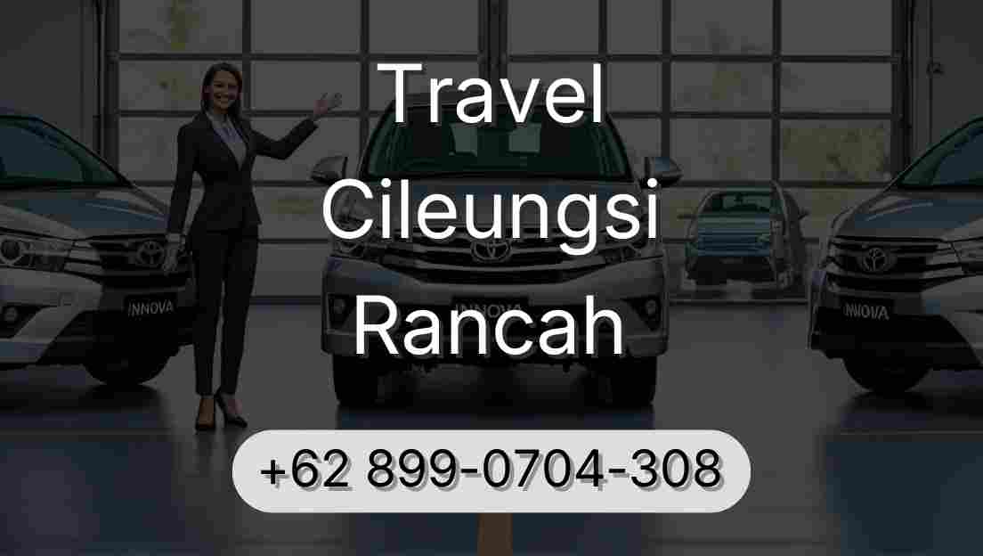 Travel Cileungsi Rancah