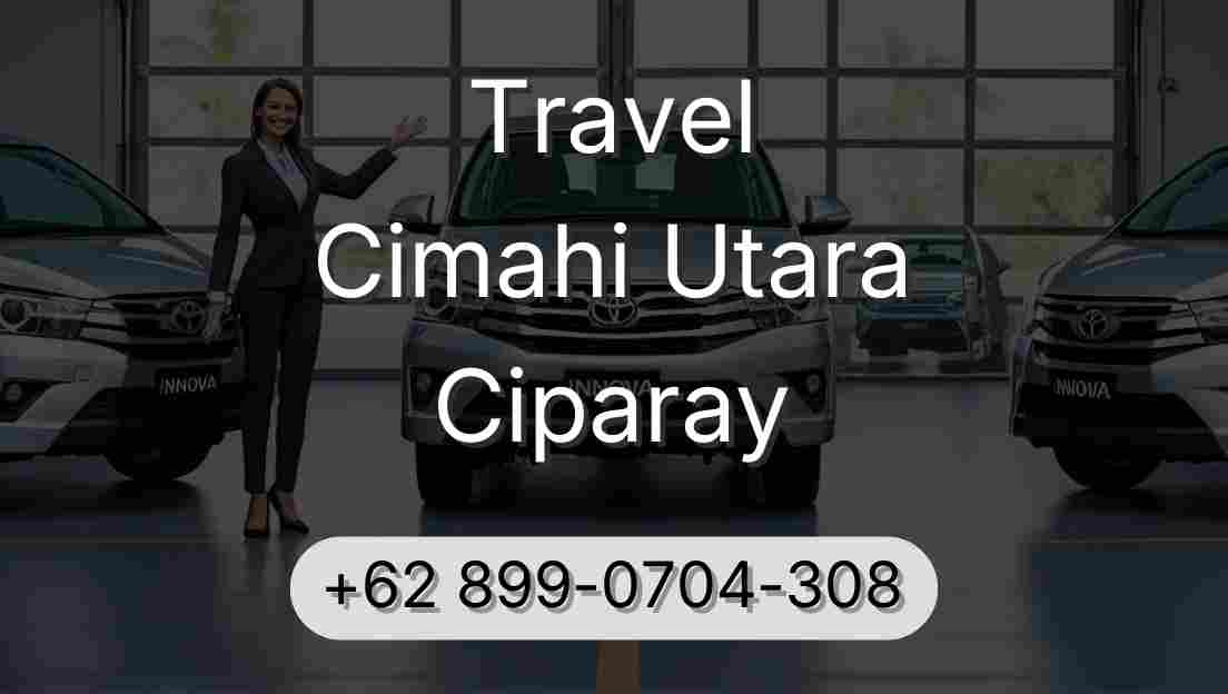 Travel Cimahi Utara Ciparay