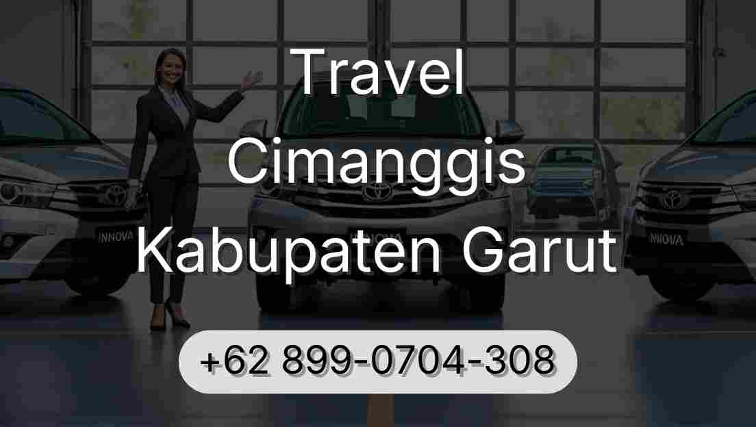 Travel Cimanggis Kabupaten Garut