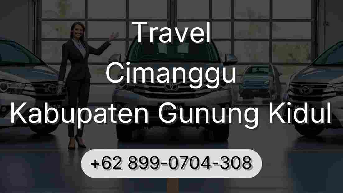 Travel Cimanggu Kabupaten Gunung Kidul