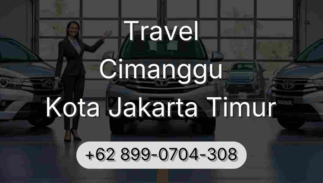 Travel Cimanggu Kota Jakarta Timur