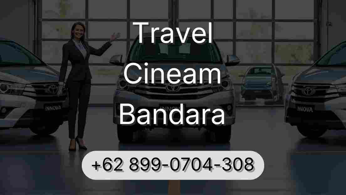 Travel Cineam Bandara