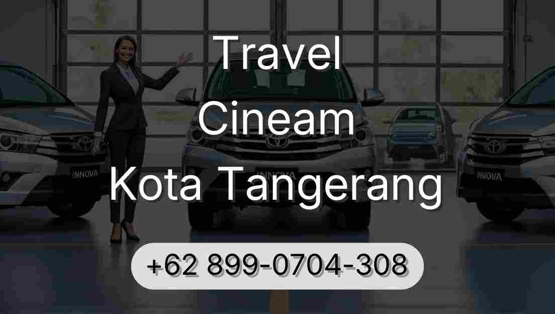 Travel Cineam Kota Tangerang