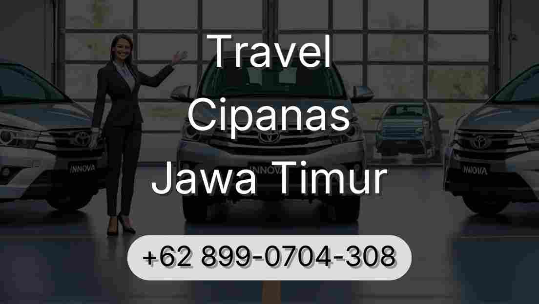Travel Cipanas Jawa Timur