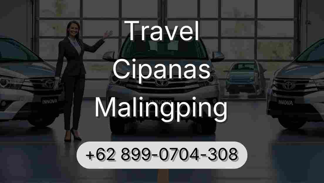 Travel Cipanas Malingping