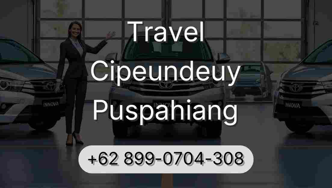 Travel Cipeundeuy Puspahiang
