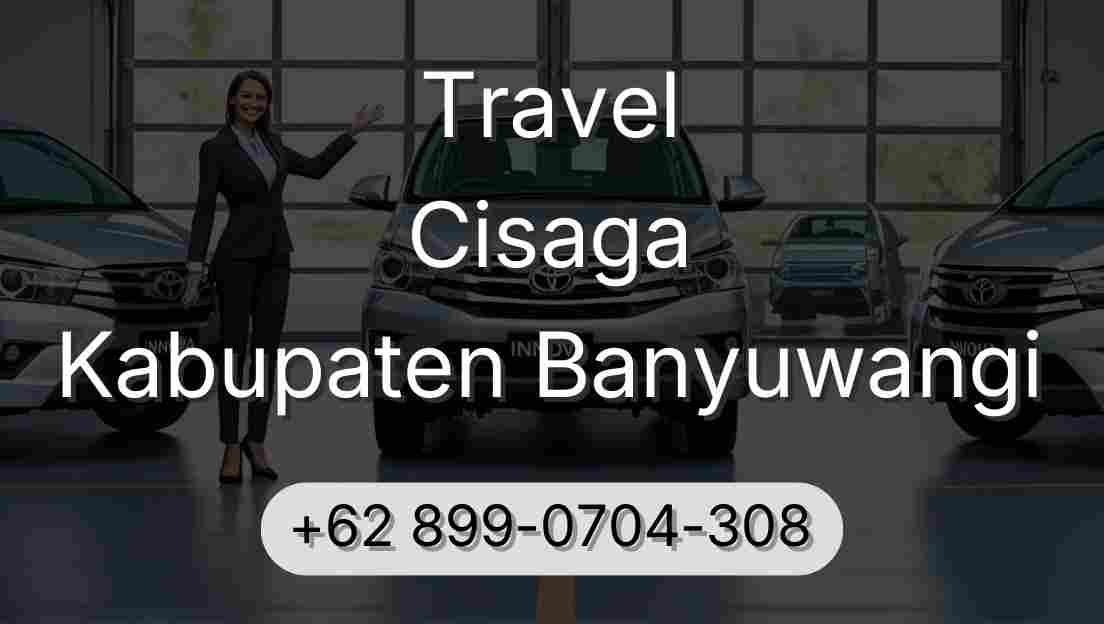 Travel Cisaga Kabupaten Banyuwangi