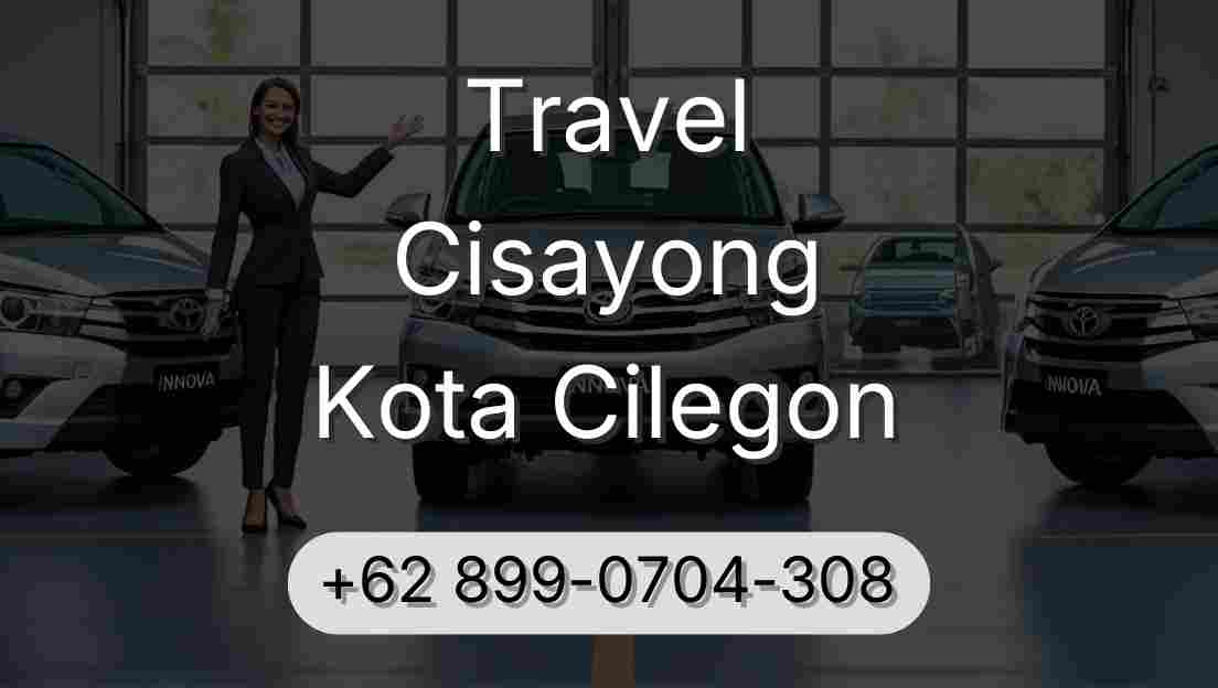Travel Cisayong Kota Cilegon