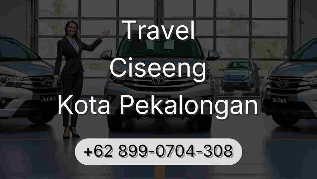 Travel Ciseeng Kota Pekalongan