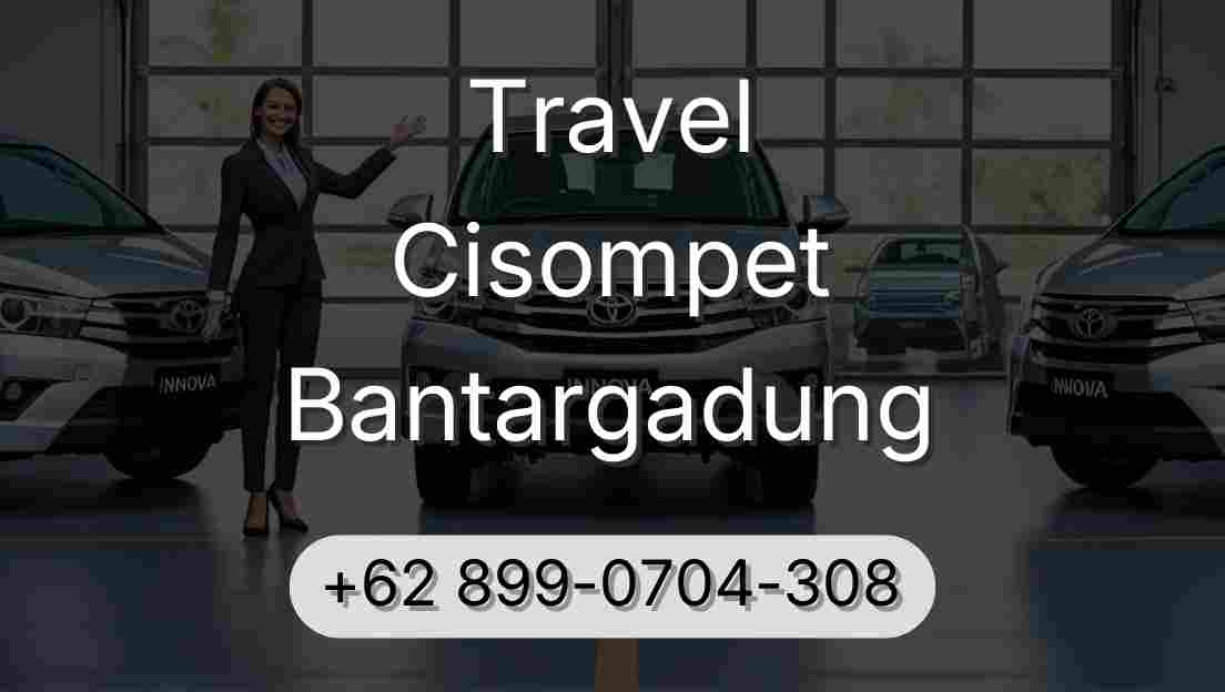 Travel Cisompet Bantargadung