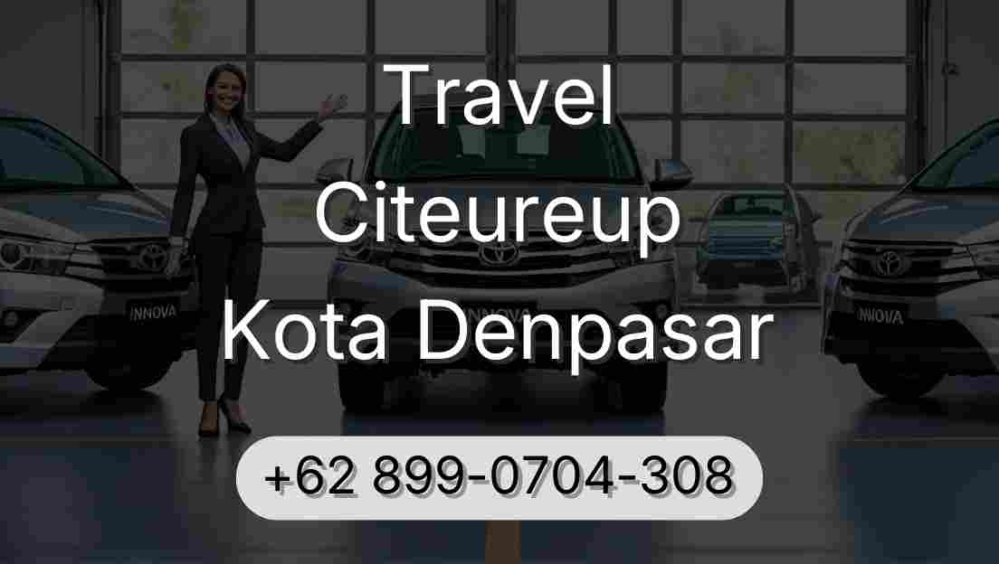 Travel Citeureup Kota Denpasar
