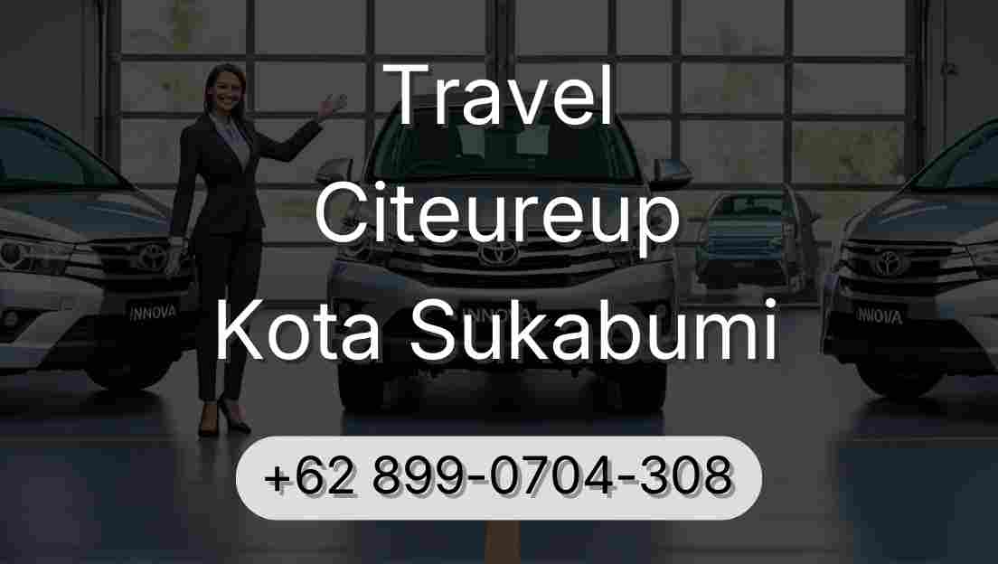 Travel Citeureup Kota Sukabumi