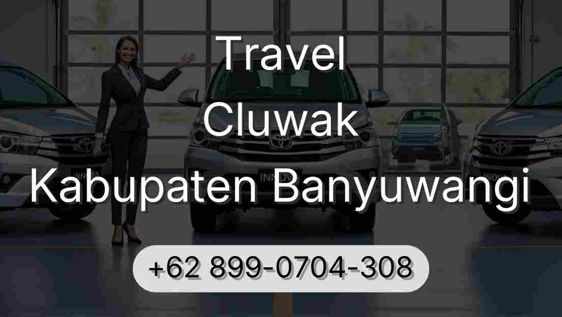 Travel Cluwak Kabupaten Banyuwangi