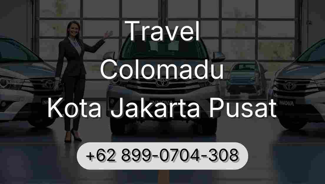 Travel Colomadu Kota Jakarta Pusat