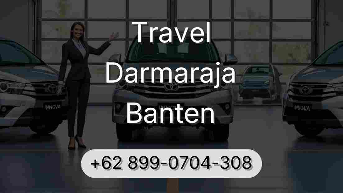 Travel Darmaraja Banten