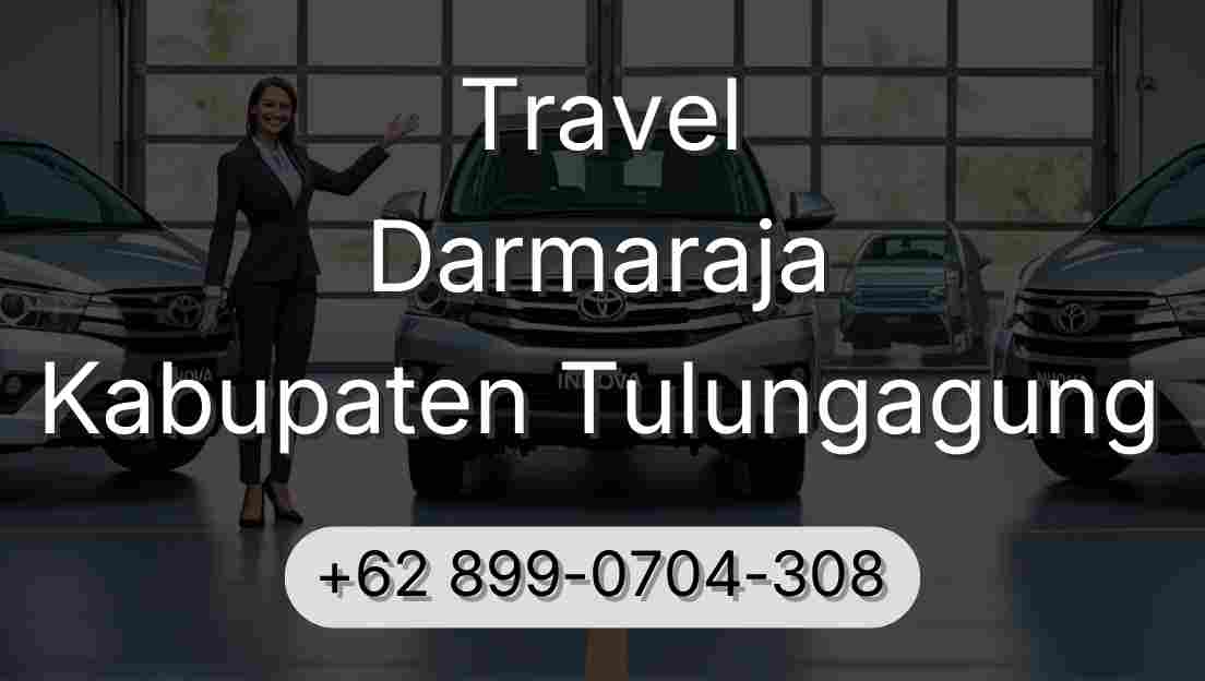 Travel Darmaraja Kabupaten Tulungagung