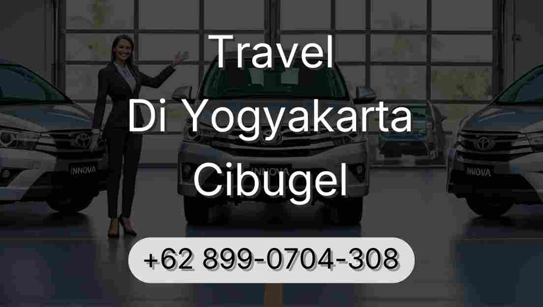 Travel Di Yogyakarta Cibugel