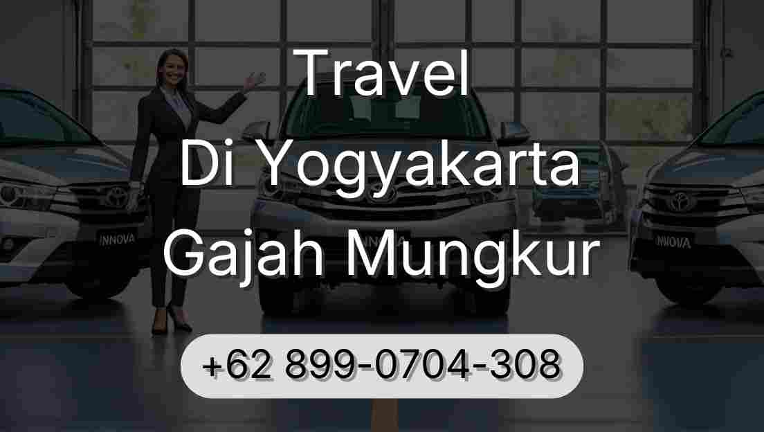 Travel Di Yogyakarta Gajah Mungkur