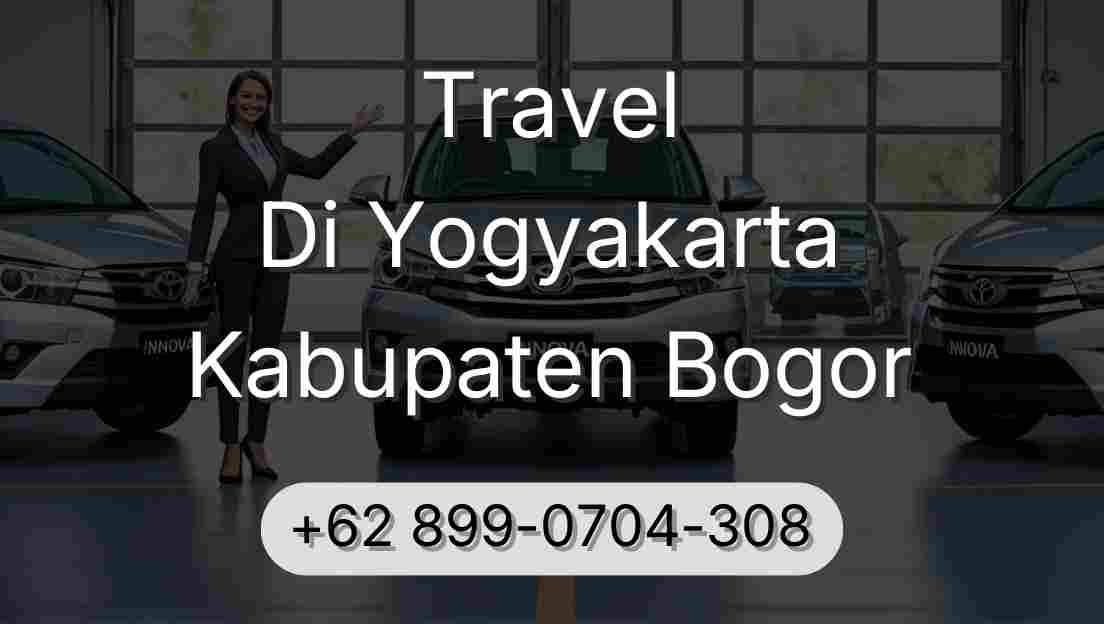 Travel Di Yogyakarta Kabupaten Bogor